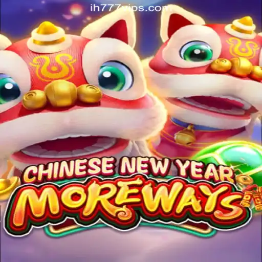 Experience the Thrill with CHINESENEWYEARMOREWAYS Game