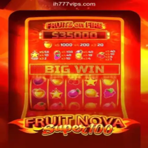 FruitNovaSuper100: Dive into Excitement and Fun Daily
